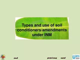 Types and use of soil conditioners/amendments under INM