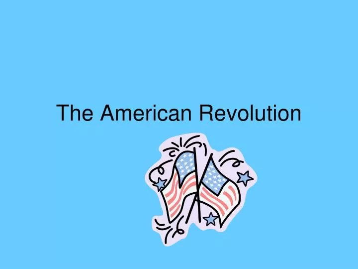 the american revolution