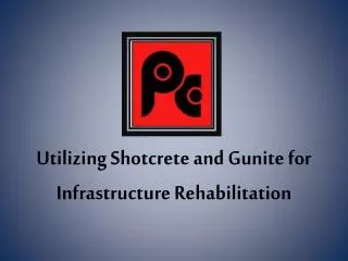 Utilizing Shotcrete and Gunite for Infrastructure Rehabilitation