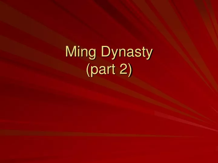 ming dynasty part 2