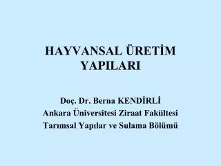 hayvansal ret m yapilari