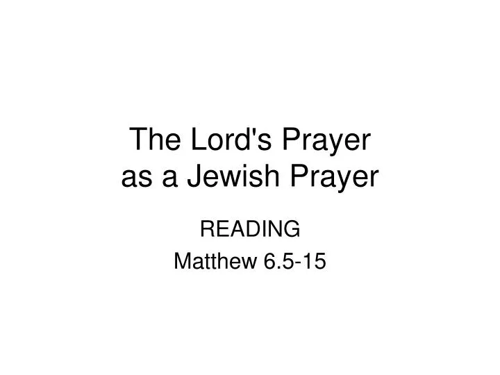 the lord s prayer as a jewish prayer