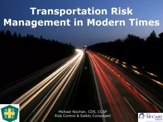 Transportation Risk Management in Modern Times