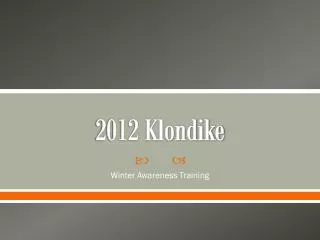 2012 Klondike