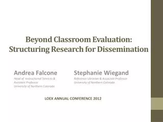 Beyond Classroom Evaluation: Structuring Research for Dissemination