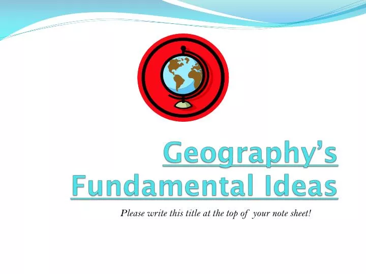 geography s fundamental ideas