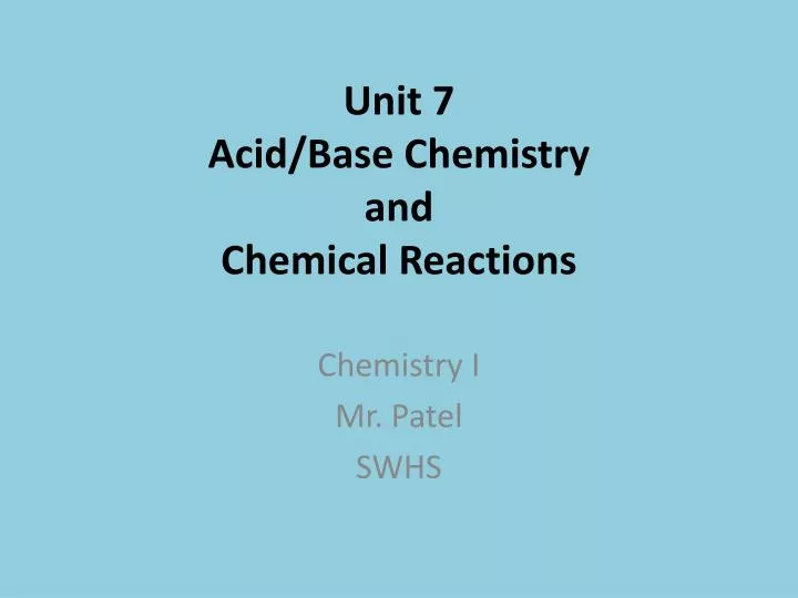 unit 7 acid base chemistry and chemical reactions