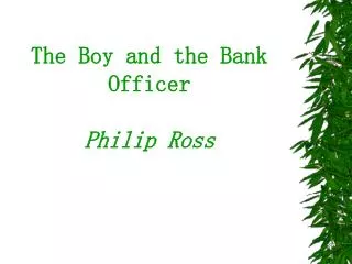 The Boy and the Bank Officer Philip Ross