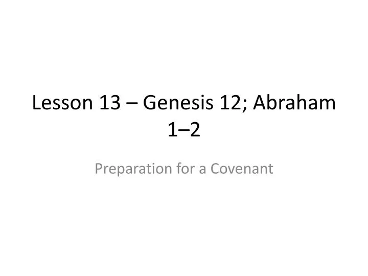 lesson 13 genesis 12 abraham 1 2