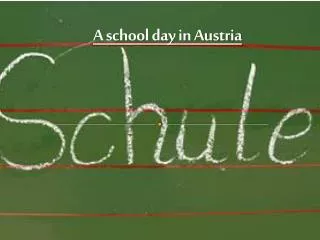 A school day in Austria
