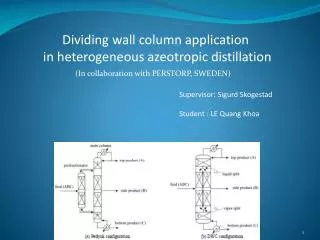 Dividing wall column application in heterogeneous azeotropic distillation