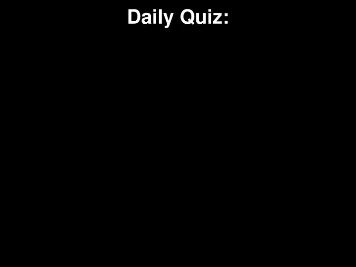 daily quiz