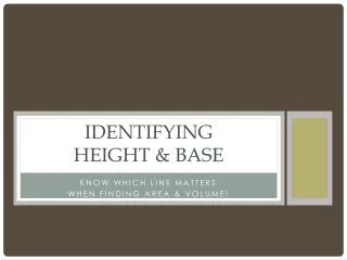 Identifying Height &amp; Base