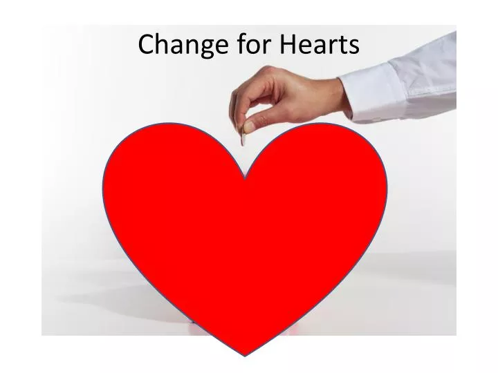 change for hearts