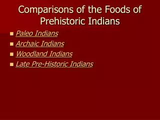 Comparisons of the Foods of Prehistoric Indians