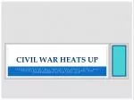 Civil War Heats Up