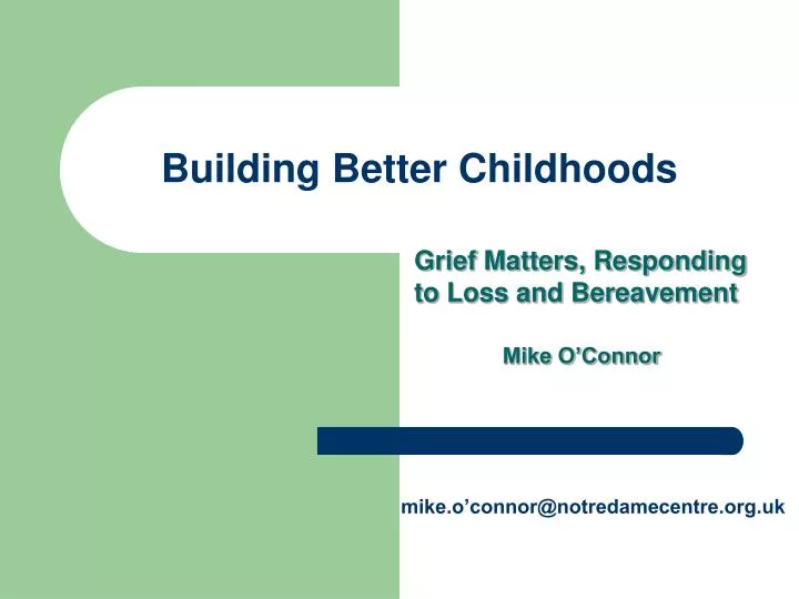 building better childhoods