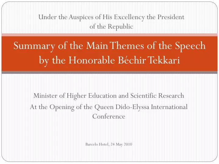 summary of the main themes of the speech by the honorable b chir tekkari