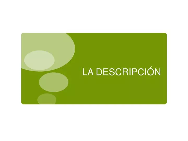 la descripci n