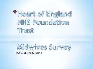 Heart of England NHS Foundation Trust Midwives Survey