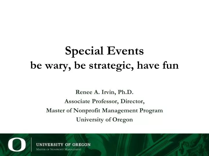 special events b e wary be strategic have fun