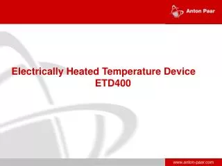 Electrically Heated Temperature Device ETD400