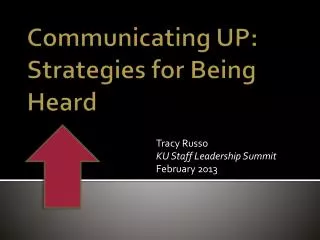 Communicating UP: Strategies for Being Heard