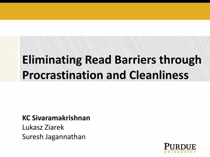 eliminating read barriers through procrastination and cleanliness