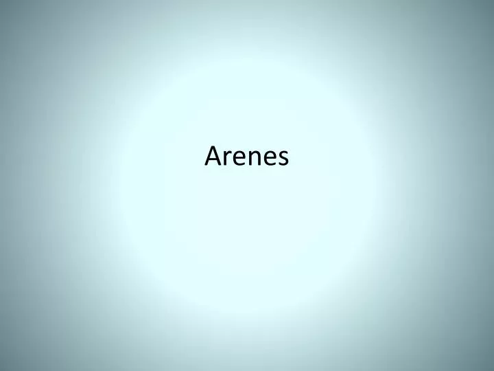 arenes