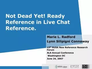 Not Dead Yet! Ready Reference in Live Chat Reference.