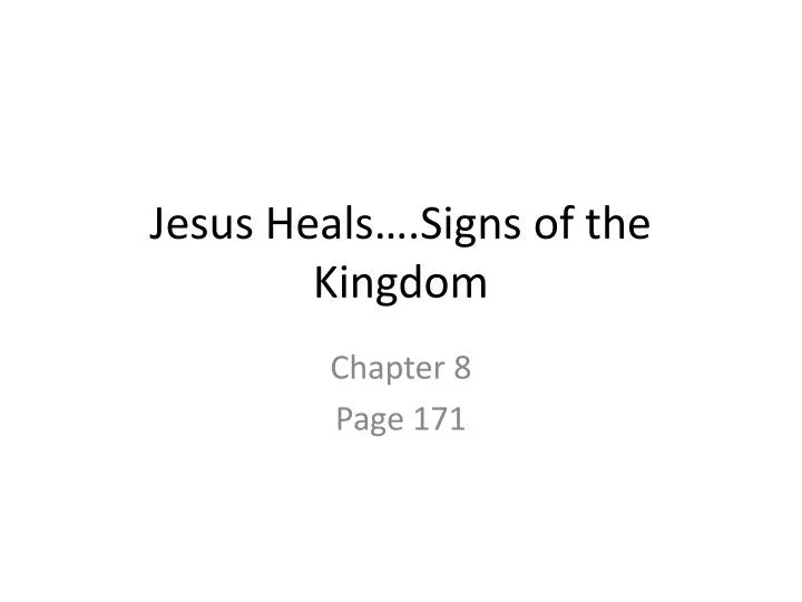 jesus heals signs of the kingdom