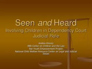 Seen and Heard Involving Children in Dependency Court Judicial Role