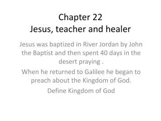 Chapter 22 Jesus, teacher and healer