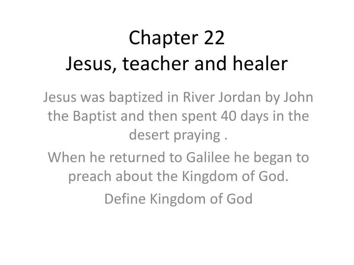 chapter 22 jesus teacher and healer