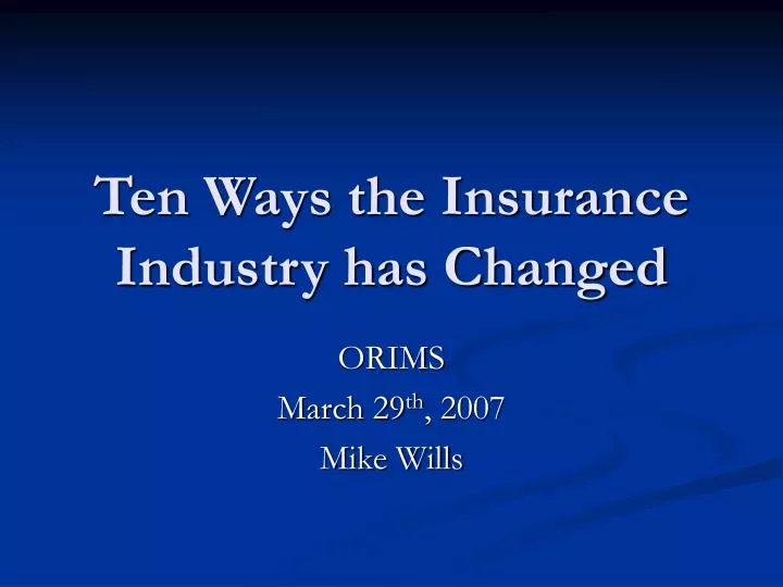 ten ways the insurance industry has changed