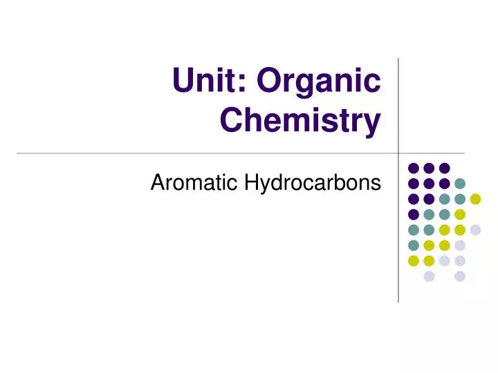 unit organic chemistry