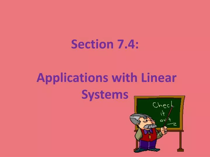 section 7 4 applications with linear systems