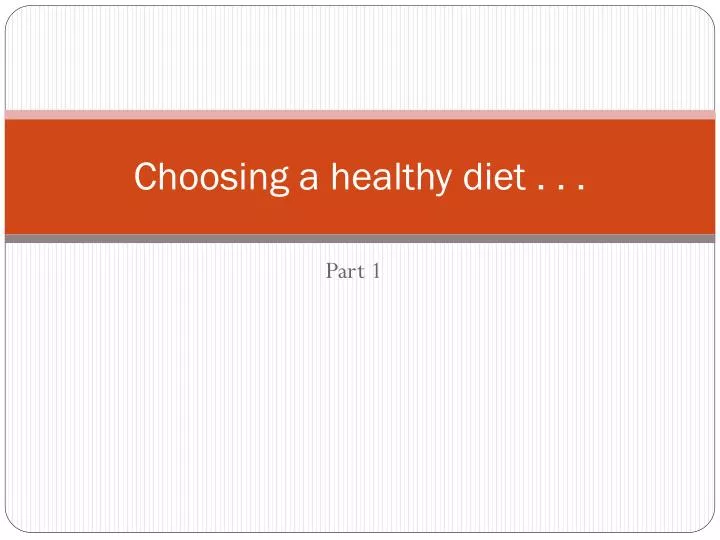 choosing a healthy diet