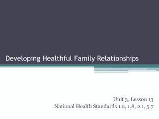 Developing Healthful Family Relationships