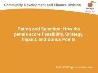 Rating and Selection: How the panels score Feasibility, Strategy, Impact, and Bonus Points