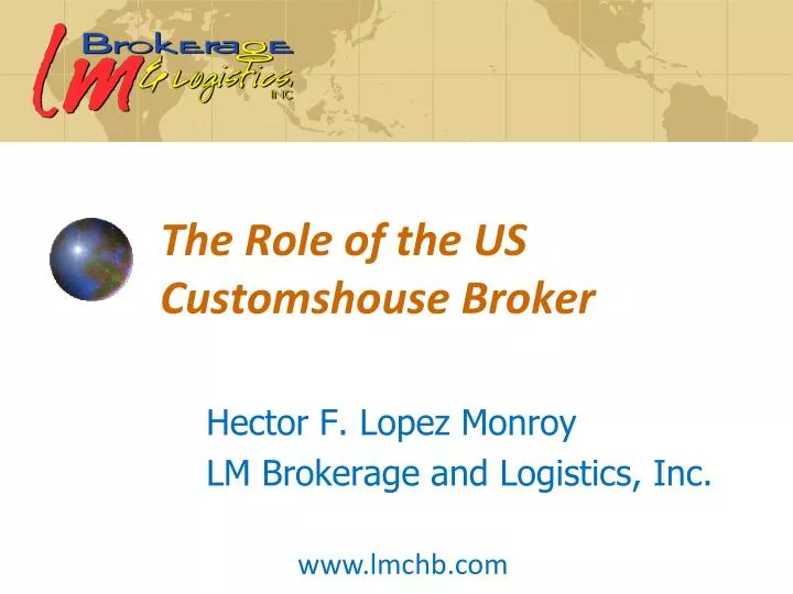 the role of the us customshouse broker