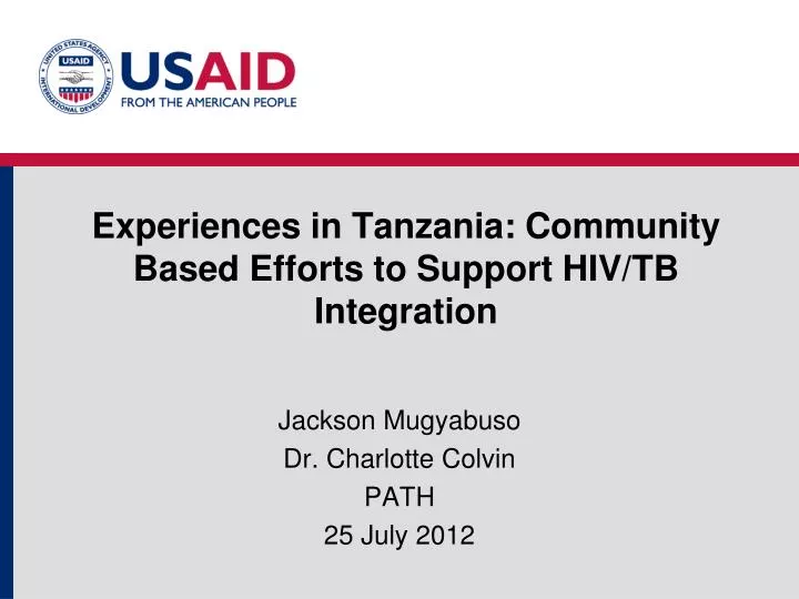 experiences in tanzania community based efforts to support hiv tb integration