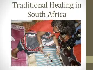 Traditional Healing in South Africa