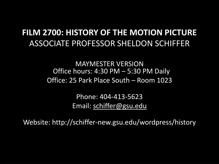 film 2700 history of the motion picture associate professor sheldon schiffer