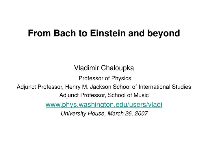 from bach to einstein and beyond