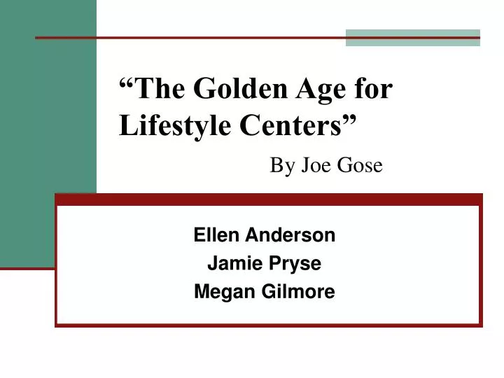 the golden age for lifestyle centers by joe gose