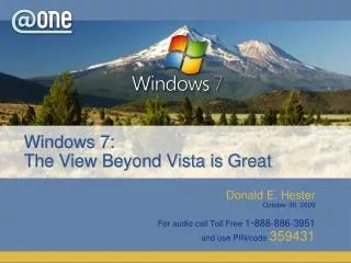 Windows 7: The View Beyond Vista is Great