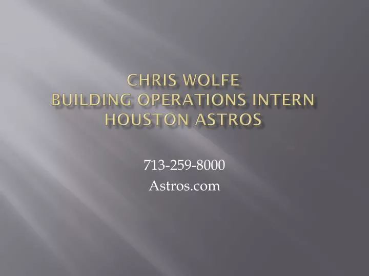 chris wolfe building operations intern houston astros