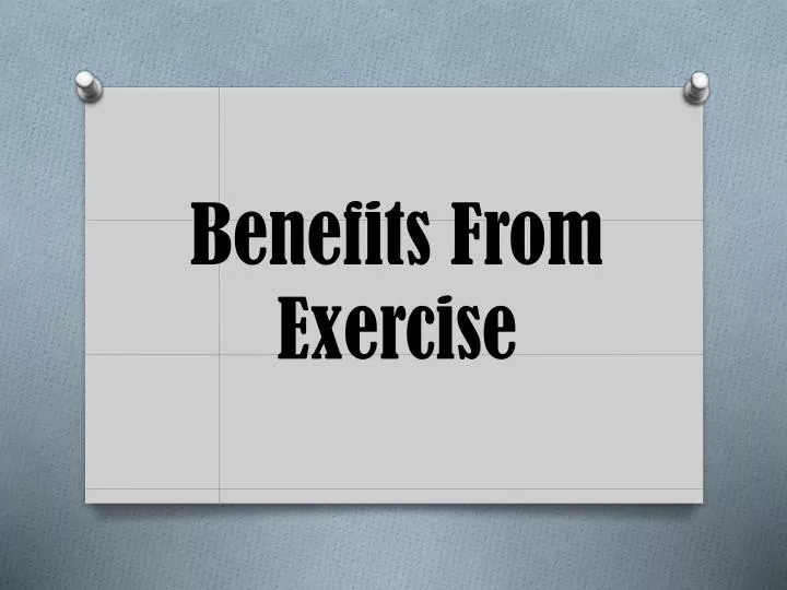 benefits from exercise