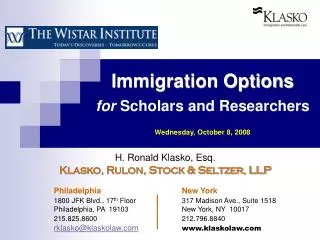 Immigration Options for Scholars and Researchers Wednesday, October 8, 2008